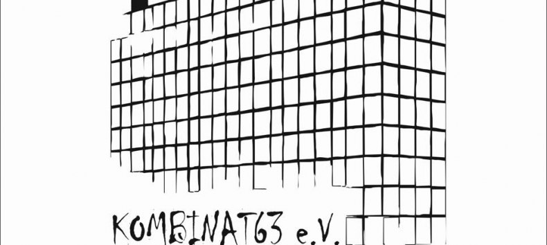 Der Verein KOMBINAT63 e. V. setzt sich f&uuml;r soziale und kulturelle Teilhabe f&uuml;r ALLE ein. // &copy; KOMBINAT63 e. V