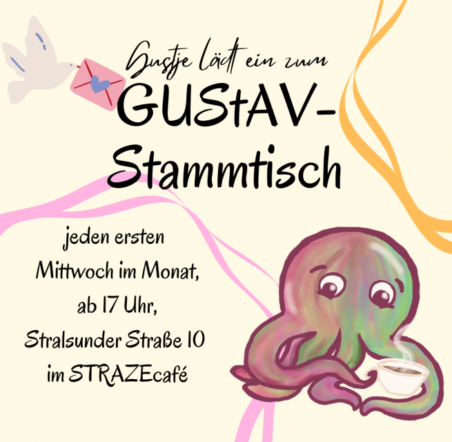 Unser Maskottchen Gustje, ein bunter Oktopus, l&auml;dt zum GUStAV-Stammtisch ins STRAZEcaf&eacute; ein. // &copy; GUStAV / Lark M. Toda