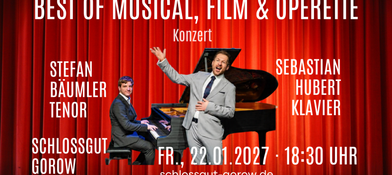 Best of Musical, Film & Operette mit Tenor Stefan B&auml;umler und Pianist Sebastian Hubert am 22.01.2027 auf Schlossgut Gorow // &copy; Stefan B&auml;umler, Tenor