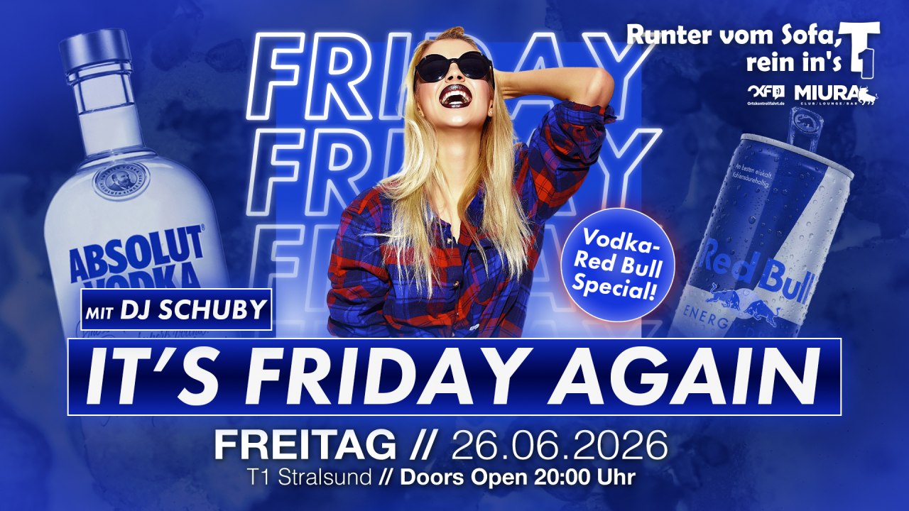 IT&acute;S FRIDAY AGAIN // &copy; Werbezentrum MV GmbH