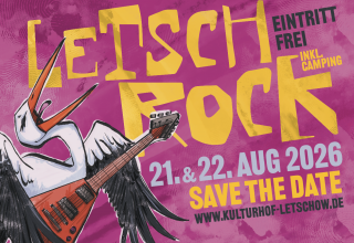 Save the Date LetschRock 2026 // © Kulturhof Letschow e.V. Save the Date LetschRock 2026 // © Kulturhof Letschow e.V.