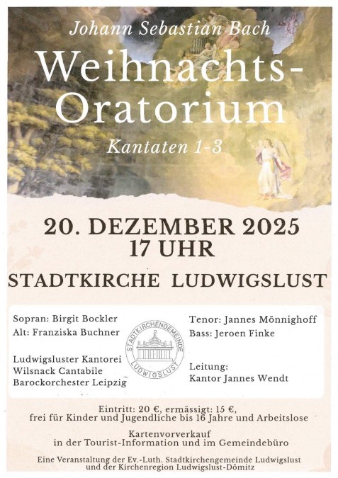 Weihnachts-Oratorium, © Stadtkirchengemeinde Ludwigslust Weihnachts-Oratorium, © Stadtkirchengemeinde Ludwigslust