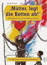 Moeders, werp jullie ketenen af // © Stadtbibliothek Malchin Moeders, werp jullie ketenen af // © Stadtbibliothek Malchin