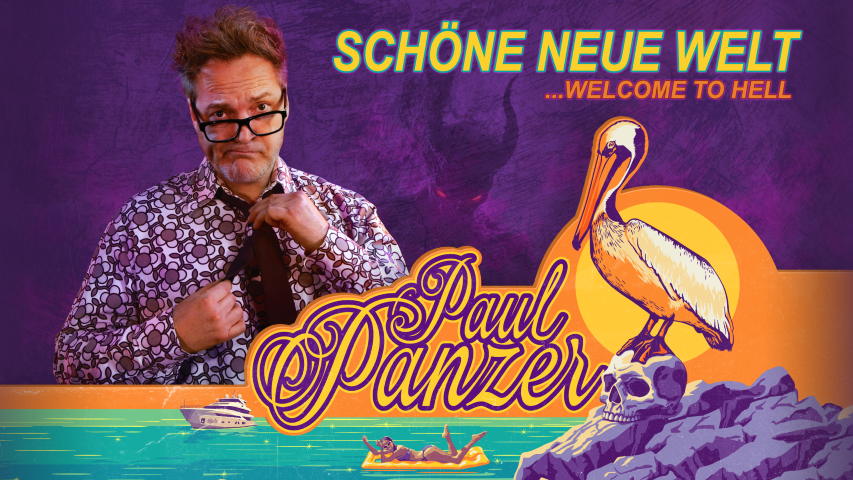 PAUL PANZER - Schöne neue Welt, © Undercover GmbH