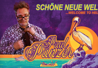 PAUL PANZER - Schöne neue Welt, © Undercover GmbH PAUL PANZER - Schöne neue Welt, © Undercover GmbH
