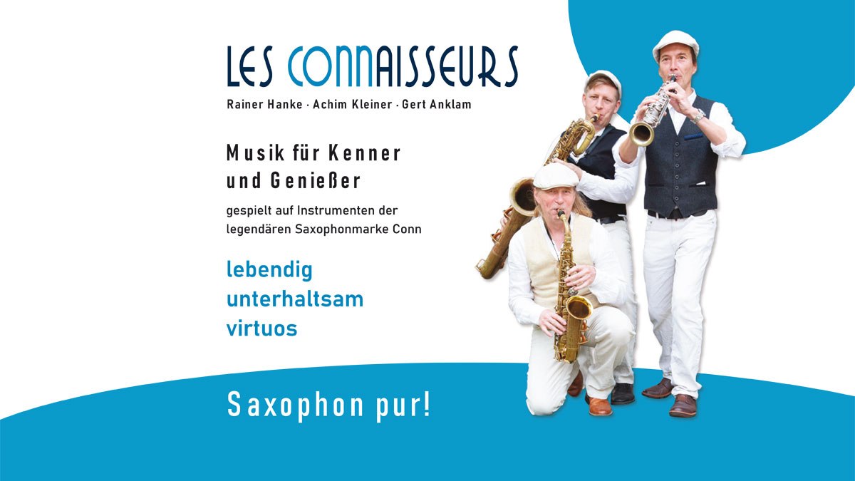 Saxophontrio Les Connaisseurs // © Les Connaisseurs Saxophontrio Les Connaisseurs // © Les Connaisseurs