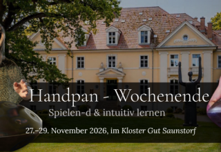 Titelbild f&uuml;r den Handpan Workshop im Kloster Gut Saunstorf // &copy; Deva Parkin