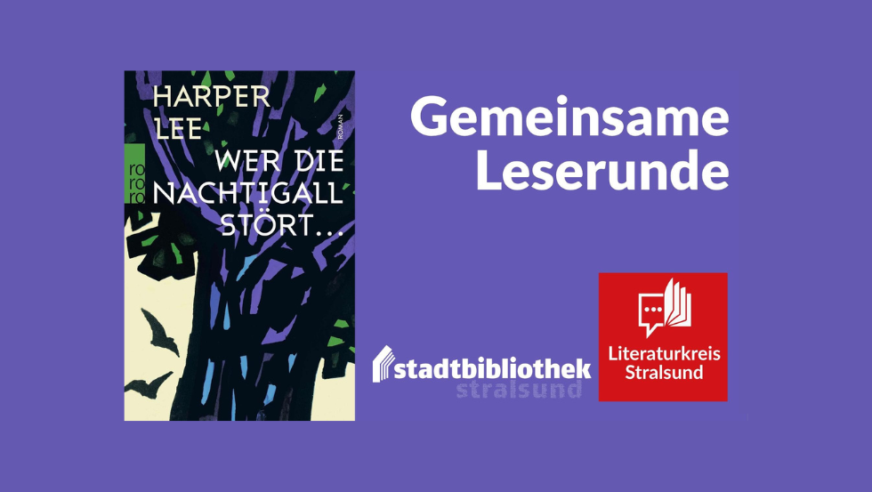 Auf dem Bild ist das Cover des Buches "Wer die Nachtigall stört" von Harper Lee angebildet. Es zeigt einen abstrakt gemalten Baum mit Vögeln. // © Literaturkreis Stralsund Auf dem Bild ist das Cover des Buches "Wer die Nachtigall stört" von Harper Lee angebildet. Es zeigt einen abstrakt gemalten Baum mit Vögeln. // © Literaturkreis Stralsund