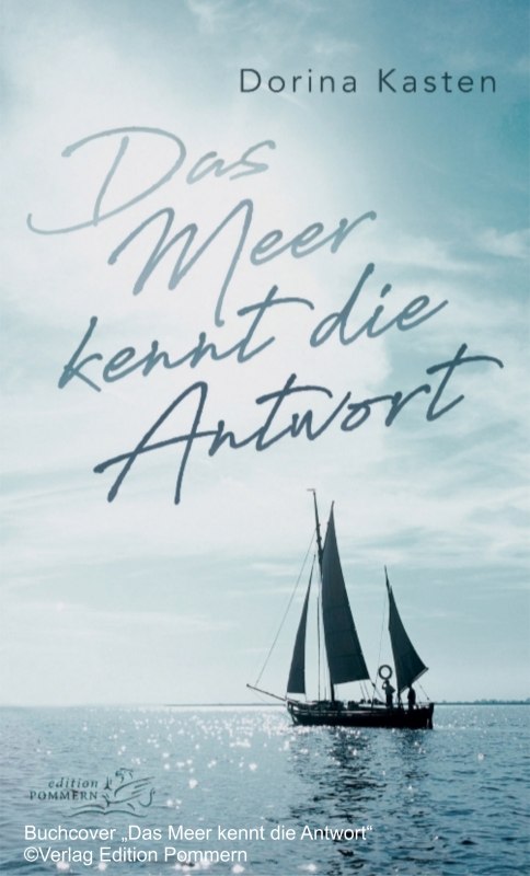 Buchcover "Das Meer kennt die Antwort", © Verlag Edition Pommern Buchcover "Das Meer kennt die Antwort", © Verlag Edition Pommern