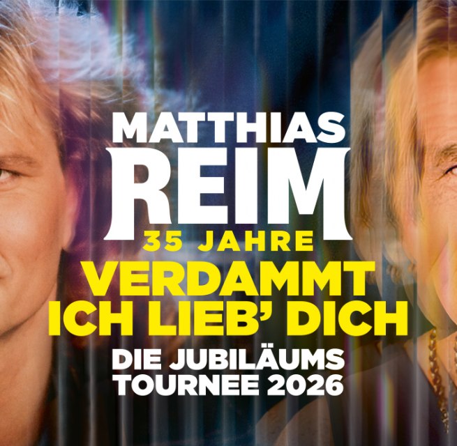 Matthias Reim - DIE Jubil&auml;umstour 2026 // &copy; Manfred Esser / Ralph Larmann