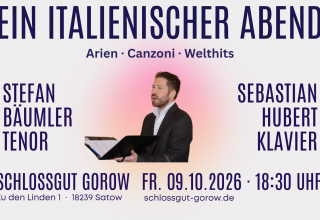 Ein italienischer Abend am 09.10.2026 um 18:30 Uhr im Schlossgut Gorow // © Stefan Bäumler Ein italienischer Abend am 09.10.2026 um 18:30 Uhr im Schlossgut Gorow // © Stefan Bäumler