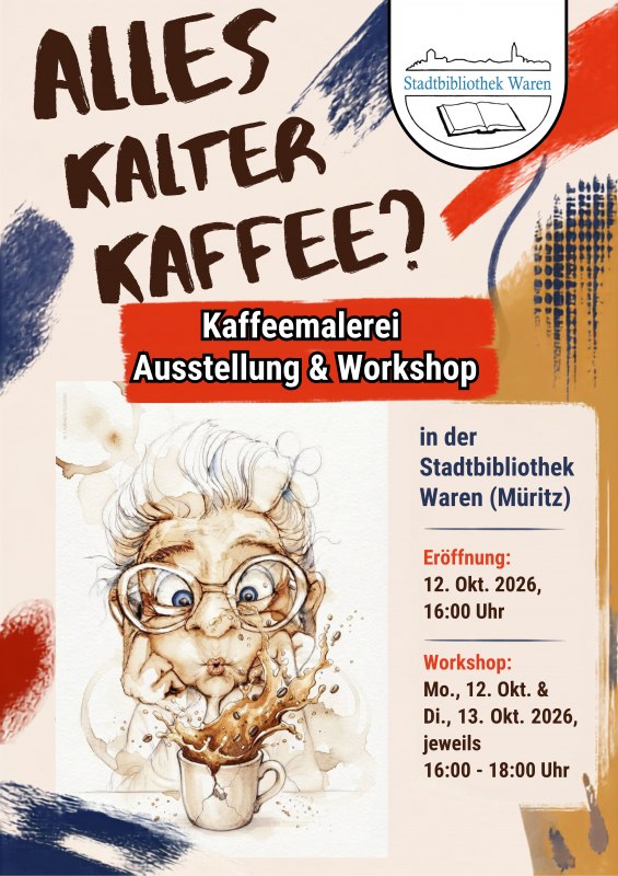 Kunstausstellung und Workshop zur Kaffeemalerei von Künstlerin Carmen Burre // © Stadtbibliothek Waren Kunstausstellung und Workshop zur Kaffeemalerei von Künstlerin Carmen Burre // © Stadtbibliothek Waren