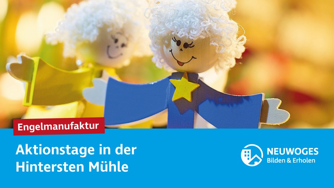 nwg-soc-med_2025_hinterste-m&uuml;hle_aktionstage-25-Engelmanufaktur, &copy; Neuwoges