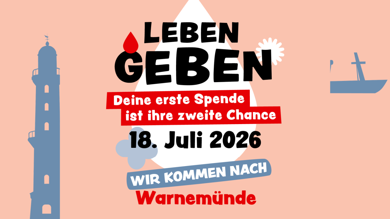 LEBEN GEBEN - Deine erste Spende ist ihre zweite Chance. // &copy; DRK-Blutspendedienst NSTOB