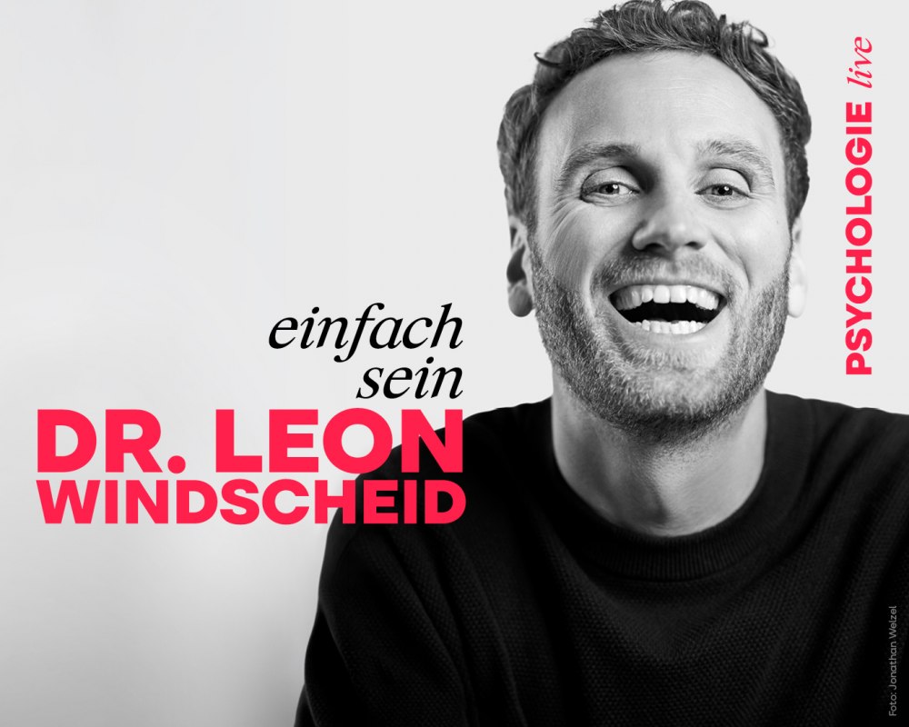 © Dr. Leon Windscheid - Einfach sein © Dr. Leon Windscheid - Einfach sein