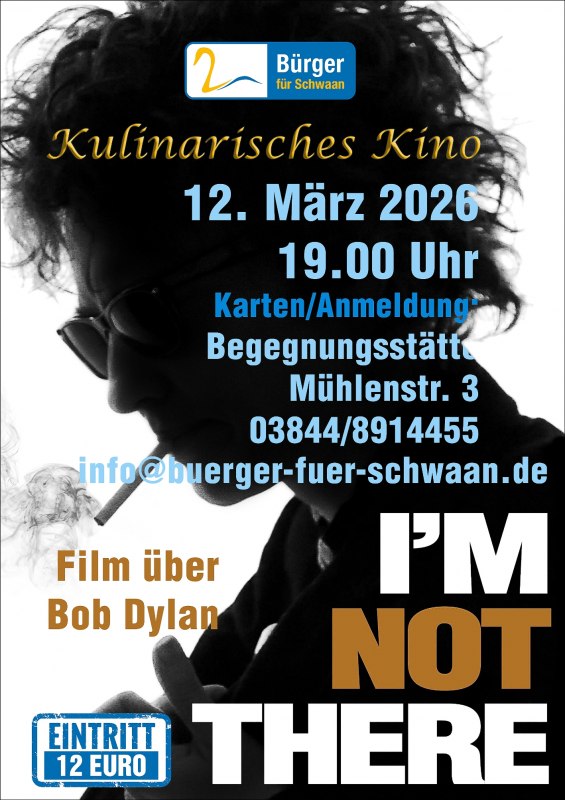 Plakat Im Not There 12032026 12 cm 300 Rahmen, © bürger für schwaan e.V. Plakat Im Not There 12032026 12 cm 300 Rahmen, © bürger für schwaan e.V.