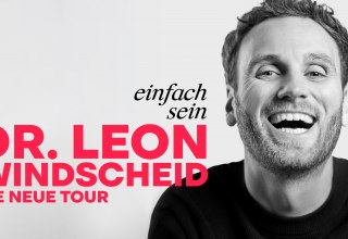 Dr. Leon Windscheid - Einfach sein // © Jonathan Welzel Dr. Leon Windscheid - Einfach sein // © Jonathan Welzel