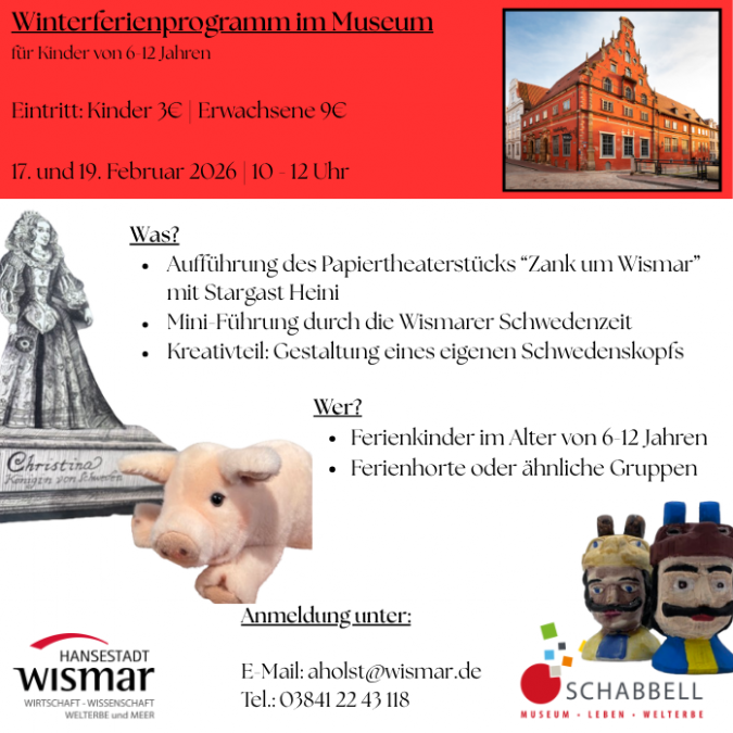 Anzeige Winterferienprogramm 2026, © Stadtgeschichtliches Museum der Hansestadt Wismar | SCHABBELL Anzeige Winterferienprogramm 2026, © Stadtgeschichtliches Museum der Hansestadt Wismar | SCHABBELL