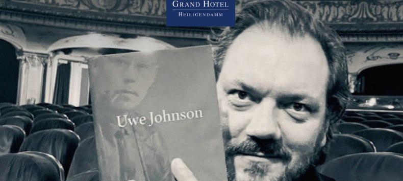 »Wenn du wüsstest, was ich weiß ...« Eine Hommage an Uwe Johnson, © Grand Hotel Heiligendamm / Suhrkamp Verlag