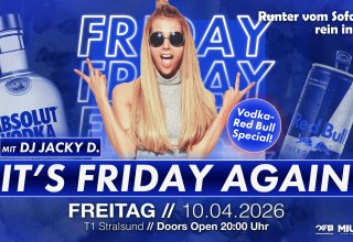 It&acute;s Friday again // &copy; Werbezentrum MV GmbH
