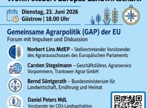 Sharepic zur VeranstaltungG&auml;ste:Norbert Lins MdEPStellvertretender Vorsitzender des Agrarausschusses des Europ&auml;ischen ParlamentsCarsten StegelmannGesch&auml;ftsf&uuml;hrer der Agrarservice Vorpommern GmbH, Trantower Agrar GmbH & Co. KG, Dersekower Agrar GmbH & Co. KG.Bernd S&ouml;ntgerathBundesministerium f&uuml;r Landwirtschaft, Ern&auml;hrung und HeimatDaniel Peters MdLLandesvorsitzender der CDU Mecklenburg-Vorpommern und Vorsitzender der CDU-Landtagsfraktion // &copy; KAS M-V
