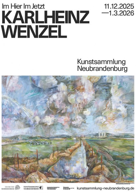 Im Hier Im Jetzt. Karlheinz Wenzel // Ausstellungsplakat, © Kunstsammlung Neubrandenburg Im Hier Im Jetzt. Karlheinz Wenzel // Ausstellungsplakat, © Kunstsammlung Neubrandenburg