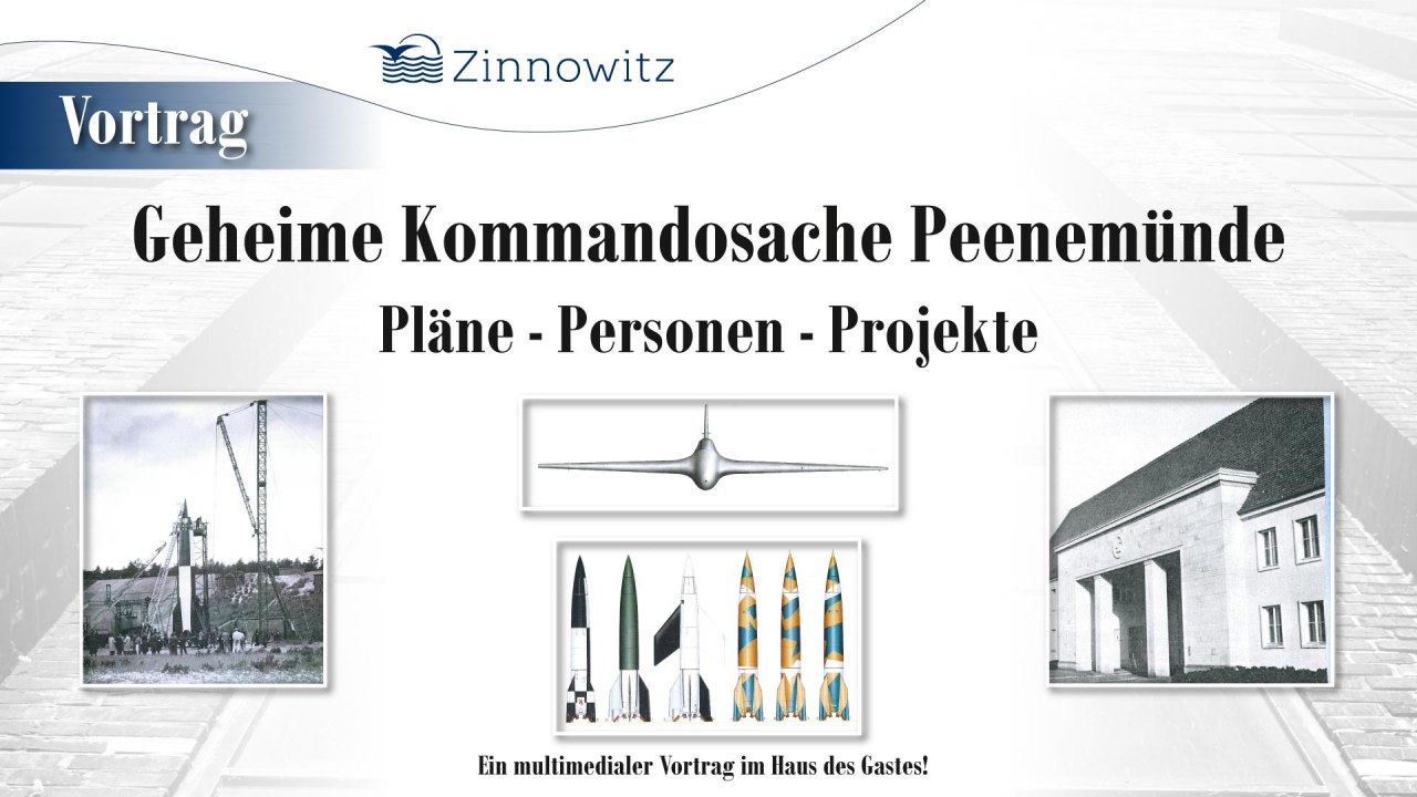 © Vortrag Geheime Kommandosache Peenemuende © Vortrag Geheime Kommandosache Peenemuende