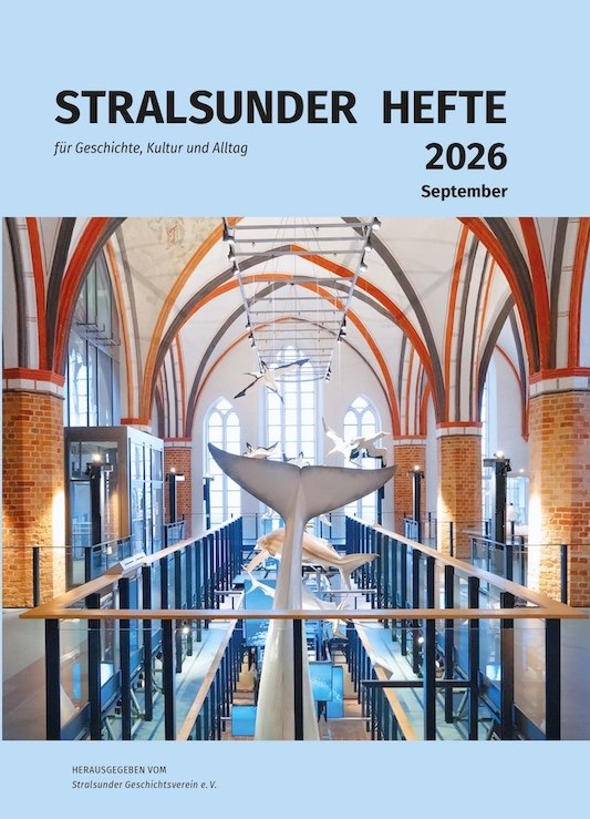 Cover Stralsunder Hefte für Geschichte, Kultur und Alltag // © Stralsunder Geschichtsverein e.V. Cover Stralsunder Hefte für Geschichte, Kultur und Alltag // © Stralsunder Geschichtsverein e.V.