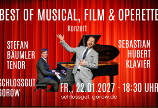 Best of Musical, Film & Operette mit Tenor Stefan Bäumler und Pianist Sebastian Hubert am 22.01.2027 auf Schlossgut Gorow // © Stefan Bäumler, Tenor Best of Musical, Film & Operette mit Tenor Stefan Bäumler und Pianist Sebastian Hubert am 22.01.2027 auf Schlossgut Gorow // © Stefan Bäumler, Tenor