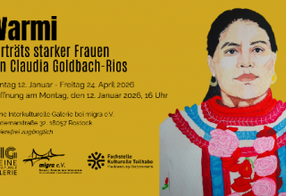 Bild zur Ausstellung von Claudia Goldbach-Rios // © Claudia Goldbach-Rios | migra e.V. Bild zur Ausstellung von Claudia Goldbach-Rios // © Claudia Goldbach-Rios | migra e.V.