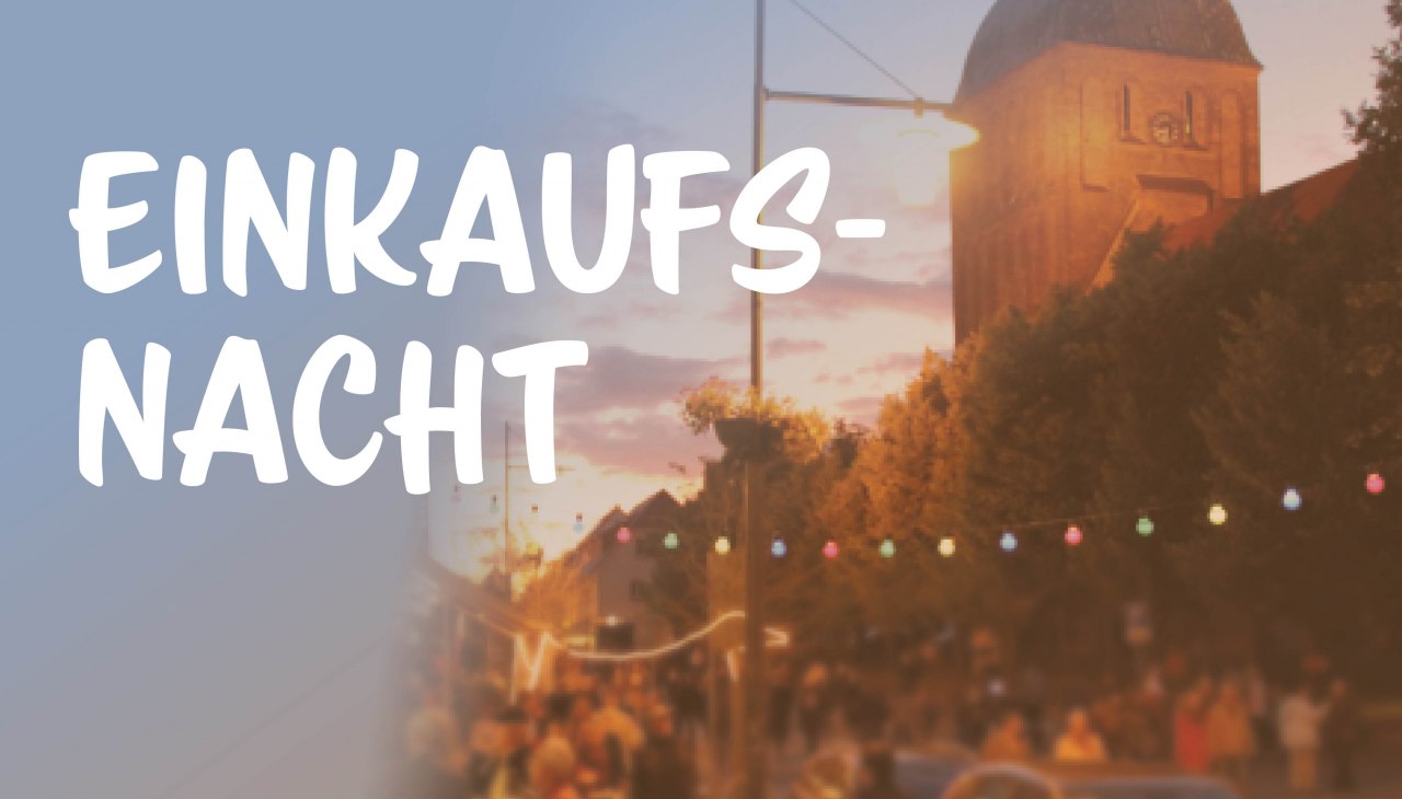 Einkaufsnacht, &copy; Stadt Ribnitz-Damgarten