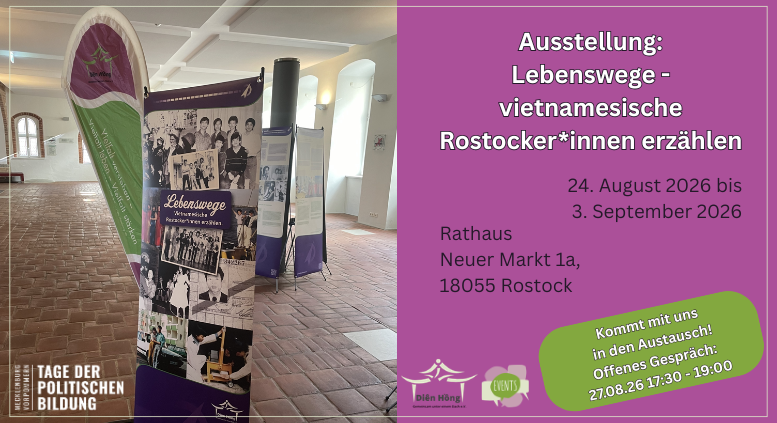 Zu sehen sind die Veranstaltungshinweise f&uuml;r die Ausstellung vom 24.08. bis 03.09.26 sowie der Hinweis auf die M&ouml;glichkeit f&uuml;r ein Gespr&auml;ch am 27.08.26. // &copy; Di&ecirc;n H&ocirc;ng &ndash; Gemeinsam unter einem Dach e.V.