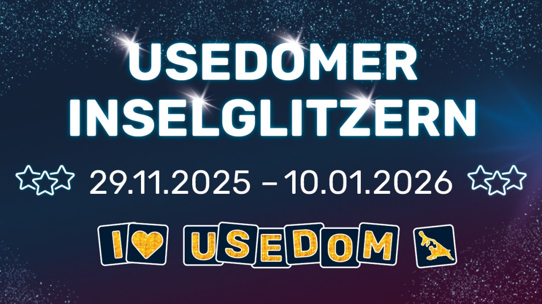 Usedomer Inselglitzern, © UTG_Inselglitzern_Grafik 1280x720p_2025.jpg